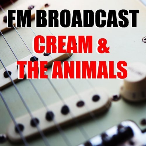 FM Broadcast Cream & The Animals (2020)