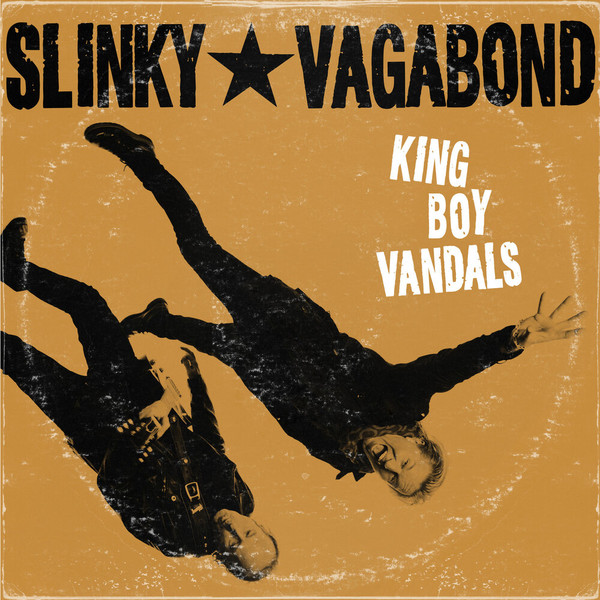 Slinky Vagabond - King Boy Vandals (2021)