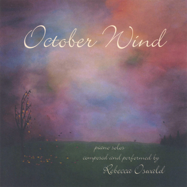2005 - Rebecca Oswald - October Wind
