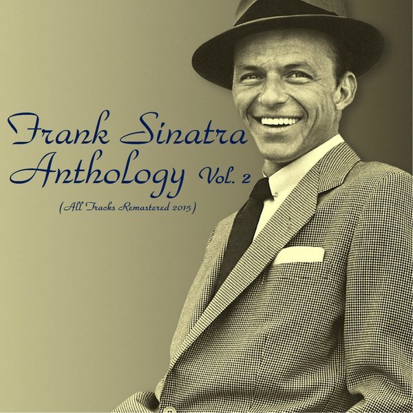 Frank Sinatra - Frank Sinatra Anthology Vol. 2(Remastered)
